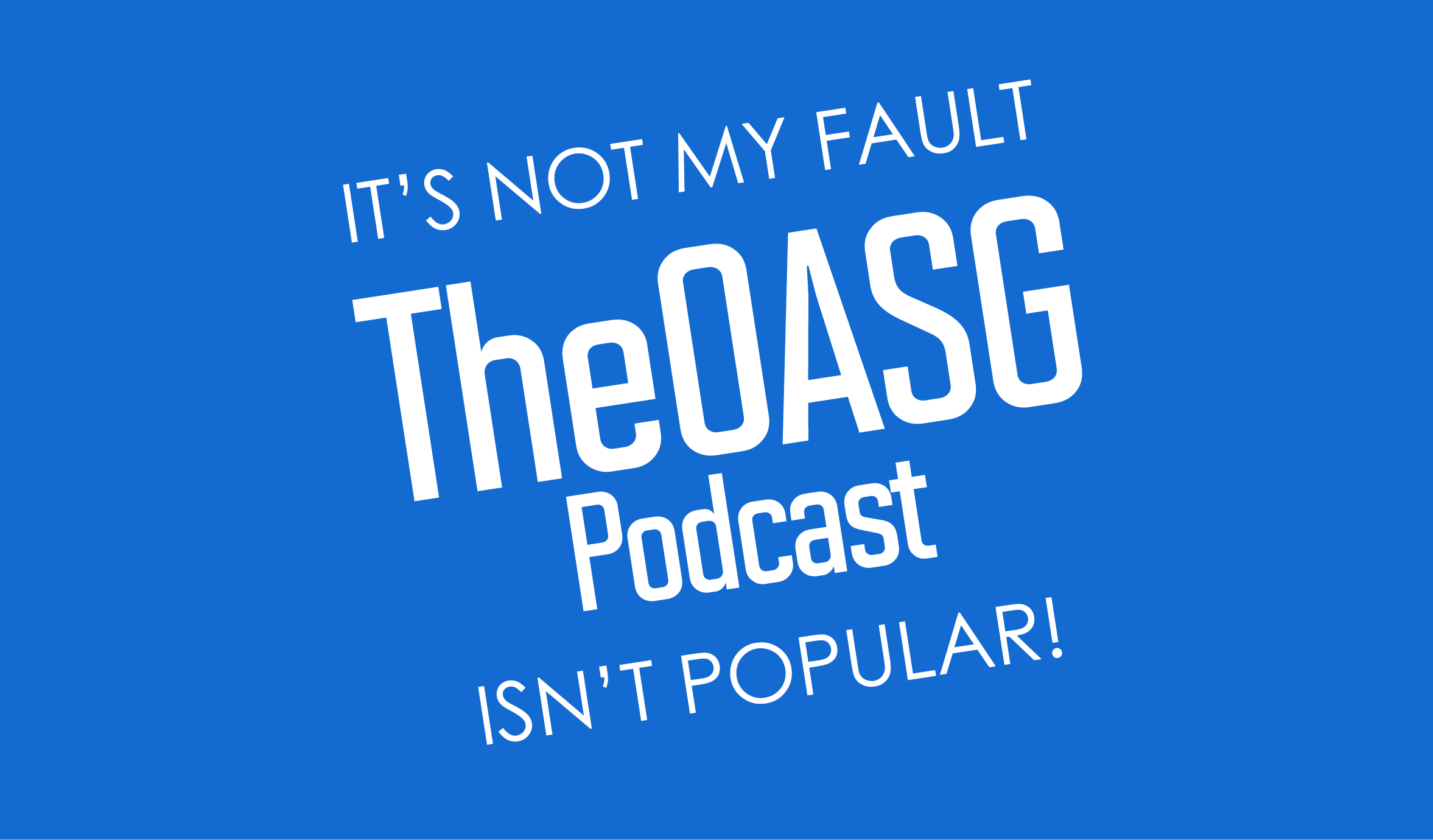 TheOASG Podcast Episodio 192: De todas las empresas…